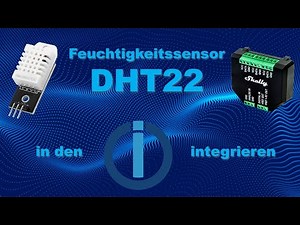 Luftfeuchtigkeitssensor DHT22 mit Shelly Plus Add-On in den Iobroker integrieren