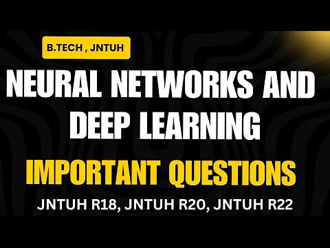 Neural Networks & Deep Learning Important Questions | JNTUH BTech R18, R20, R22 | NNDL Exam Guide