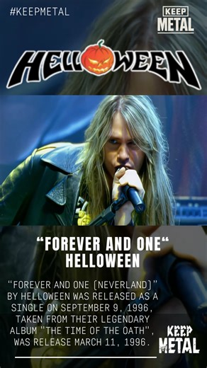 “Forever and One (Neverland)” by Helloween 🤘🎃 Was released as a single on September 9, 1996, taken from their legendary album The Time of the Oath, which was released on March 11, 1996. 🎸🔥 #Helloween #PowerMetal #TheTimeOfTheOath #ForeverAndOne #AndiDeris #MichaelWeikath #RolandGrapow #MarkusGrosskopf #UliKusch | Keep Metal