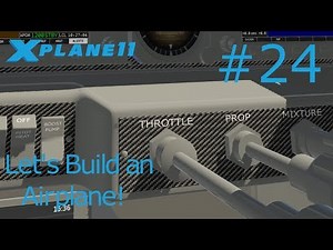 How to make an airplane for X-Plane 11 Tutorial #24