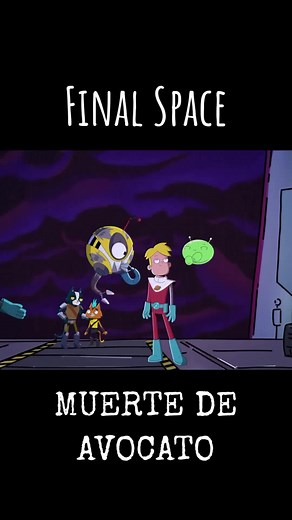 Muerte de Avocato en Final Space: Momentos Clave