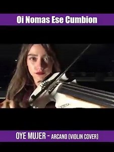 🎧 Oye nomas que Cumbion. El Tema Se llama Oye Mujer 💁‍♀️ Con Violín 🎻... | Sonideros.Net