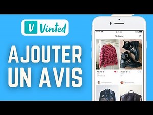 Comment Mettre Un Avis Sur Vinted ( FACILE )