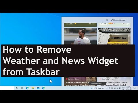 How to Remove Weather and News from Taskbar | Turn off Weather Widget in Windows 10