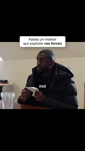 Faites un métier qui exploite vos forces