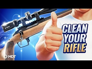 How To Properly Clean A Rifle / STEP BY STEP GUIDE