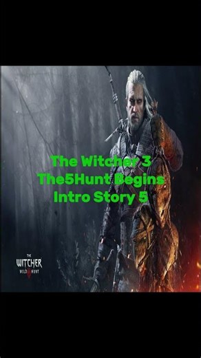 The Witcher 3 – Prologue: The Hunt Begins | Intro Story 5