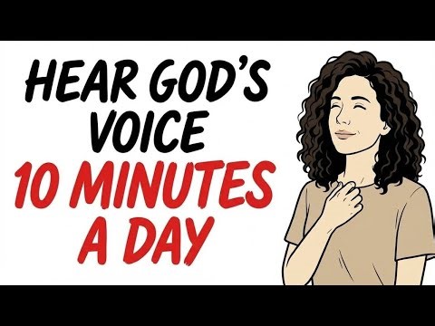 How to Hear God's Voice in 10 MinutesDay (Simple Guide)