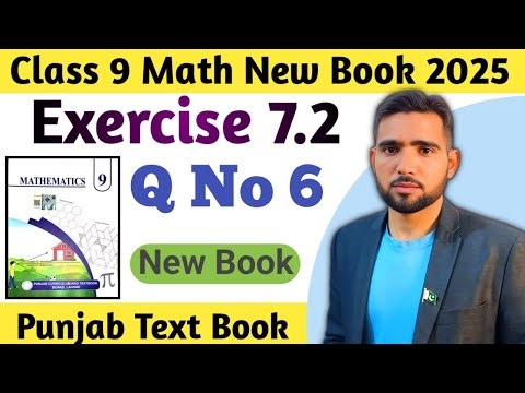 Exercise 7.2 Question Number 6 Class 9th Math New Book Chapter 7 PCTB 2025 | 9 Class Ex 7.2 Q6
