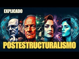 📚 POST-STRUCTURALISM EXPLAINED: A Complete Beginner's Guide 🧠