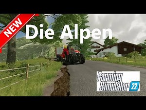 PC-Live#LS22#New Map#Die Alpen 1.0.0,anschauen.anspielen#LS22-FS22 ! G-Portal !