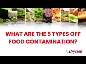 What are the 5 types of food contamination?