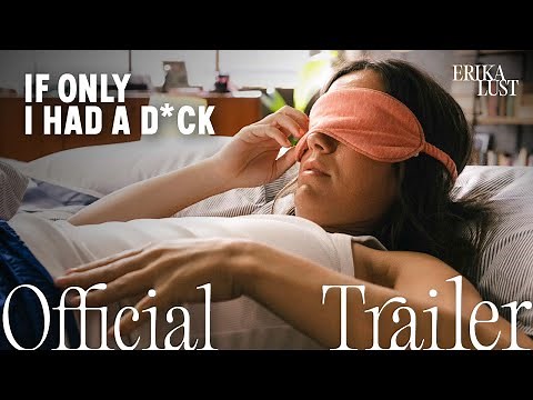 If Only I Had a D*ck | Official Trailer | Stoya x ERIKALUST