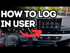 Audi MMI (MIB 3): Log In to New User — A3 A4 A5 A6 Q5 Q7 Q8 e-tron (2019–2024)