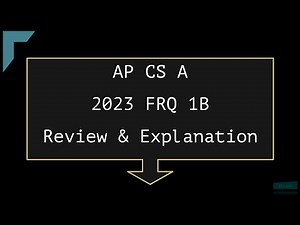 2023 AP Computer Science A FRQ 1B