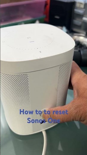 How to reset a Sonos One