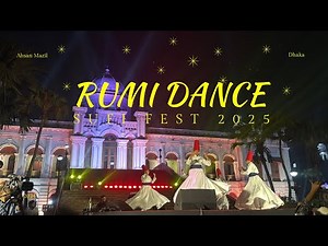 Rumi Dance Performance – Sufi Fest 2025, Dhaka | A Spiritual Journey Through Whirling Sufism