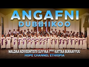 Angafni Dubbiikoo keta Choir