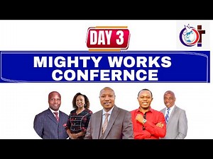 Mighty Works Conference day 3