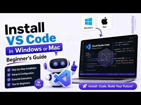 Complete Visual Studio Code Installation on Windows and Mac | VS Code Full Tutorial 2026