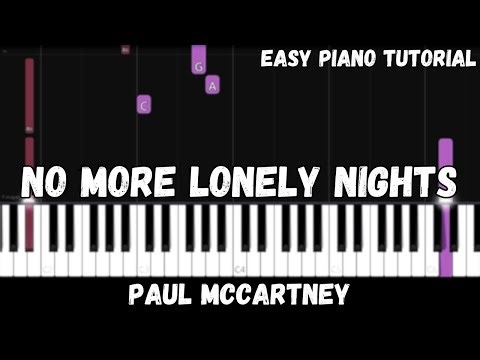 Paul McCartney - No More Lonely Nights (Easy Piano Tutorial)