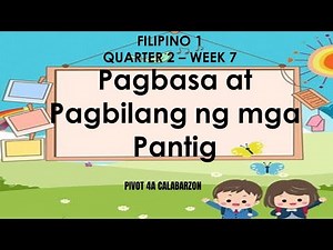 VIDEO LESSON/ FILIPINO GRADE 1 QUARTER 2 - WEEK 7/ PAGBASA AT PAGBILANG NG MGA PANTIG