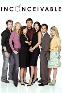 Inconceivable (2005) - TV Show