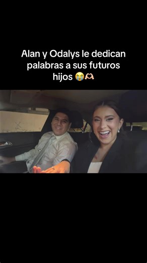 Odalys y Alan: Palabras Emotivas para sus Futuros Hijos