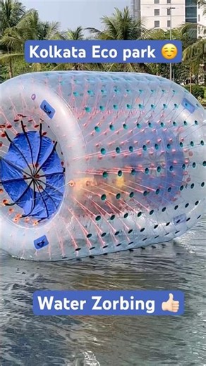 Kolkata Eco Park | Water Zorbing #WaterZorbing #EcoParkKolkata