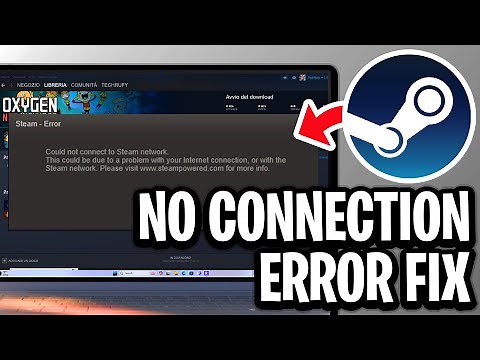 How To Fix Steam No Connection Error - Full Guide