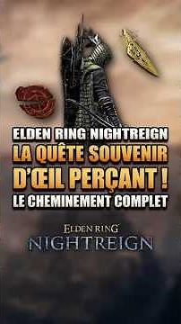 La quête d'Œil Perçant ! Guide complet - Elden Ring Nightreign