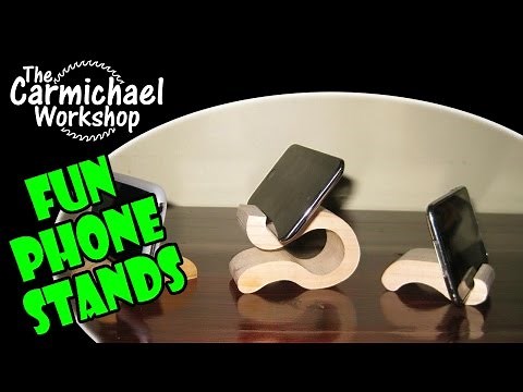 Making Wooden Stands for Phones and Mobile Devices