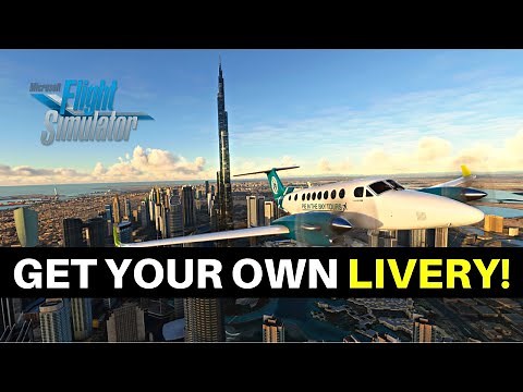 MSFS | GET YOUR OWN LIVERY TUTORIAL
