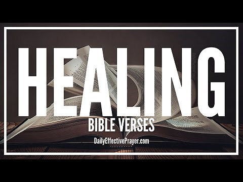 Bible Verses On Healing | Healing Scriptures For Physical Sickness (Audio Bible)
