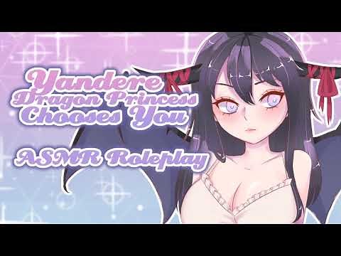 ♡ Yandere Dragon Princess Chooses You ♡ [ASMR/Roleplay]