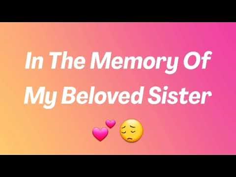 In Memory Of My Love My Sister | My Sister In Heaven | Miss You