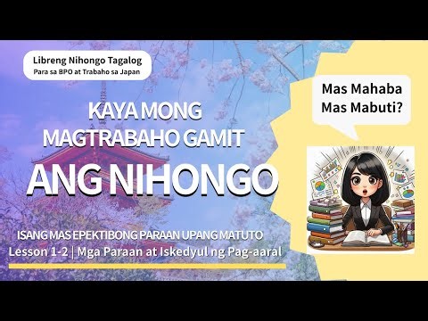 Paano Mag-aral ng Nihongo nang Epektibo | Libreng Nihongo Tagalog – Lesson 1-2