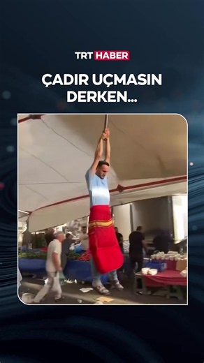 İstanbul'da pazarda fırtına: esnaf çadırıyla havalandı