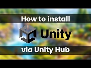How to install Unity via Unity Hub explained