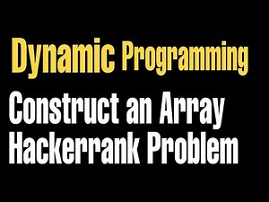 Construct the Array | hackerrank | explained in detail and easiest approach | Hindi | DP | C++