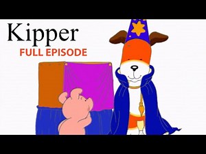 Kipper and the Magic Act - Kipper the Dog - Season 3 Full Episode - Kids Cartoon Show