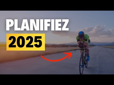 Planifiez votre saison 2025 de triathlon ! (La méthode pas-à-pas)