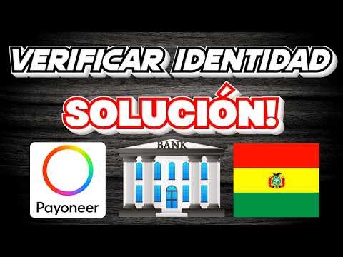 HOW TO SOLVE IDENTITY VERIFICATION ON MY PAYONEER ACCOUNT 🇧🇴 (Tutorial)