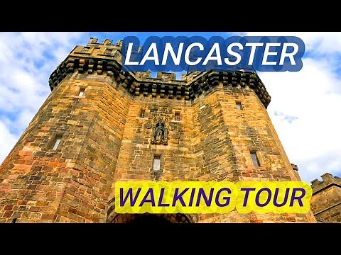 LANCASTER Full tour of Lancaster UK, Walking Tour ,Virtual Tour