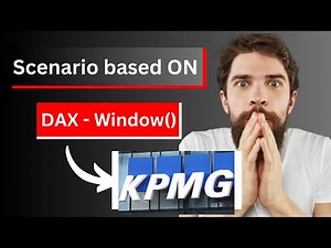 KPMG: Scenario based Power BI Interview Question | DAX | Window()