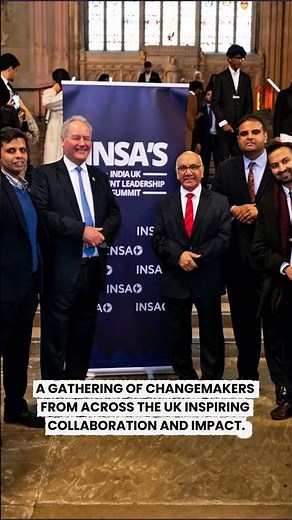 INDIA-UK Student Leadership Summit 2025 | INSA UK | British Parliament | Students to Changemakers