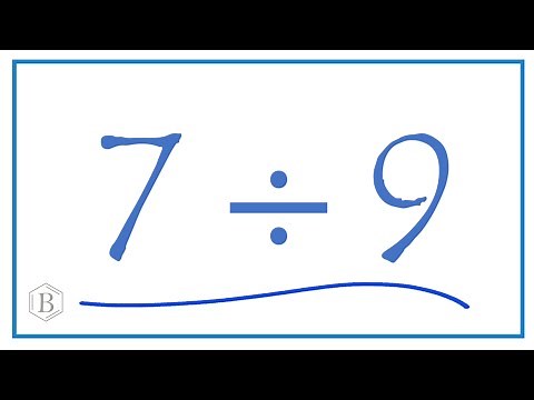 7 divided by 9 (7 ÷ 9)