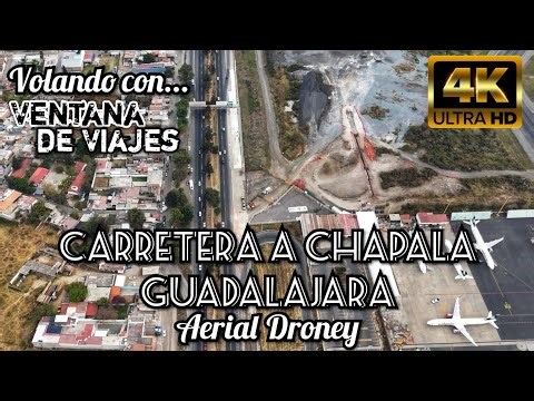 Carretera a Chapala Aerial 4K | Del Hotel El Tapatío al Aeropuerto y Nuevo Periférico | Cinemático