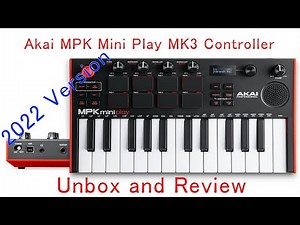 Akai MPK Mini Play MK3 Controller 2022 Version - Unbox and Review