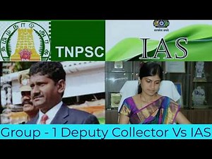 TNPSC Group - 1 Deputy Collector Vs IAS | Tamil